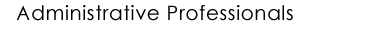 Advice for Administrative Professionals