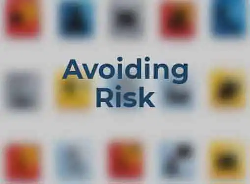 Avoiding Unnecessary Risk