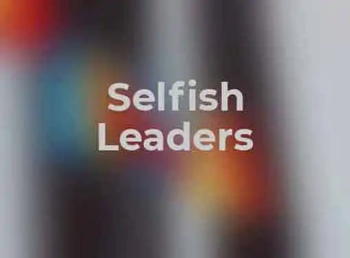 Selfish Leaders