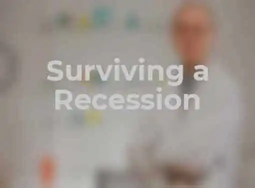 Surviving the Recession