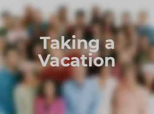 Taking a Vacation When You Own a Business