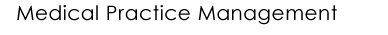 Medical Practice Management