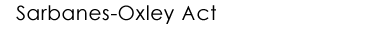 Sarbanes Oxley Act for Dummies