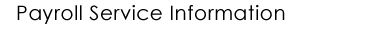 Payroll Service Information