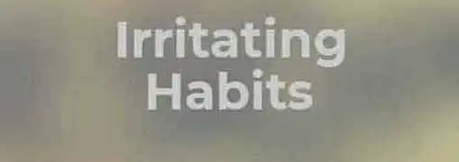 4 Irritating Habits of the Entrepreneur Next Door