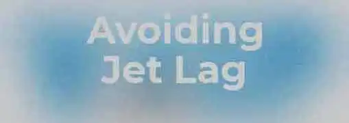 Avoiding Jet Lag
