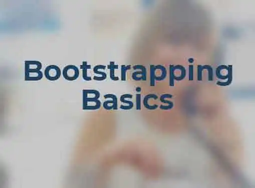 Bootstrapping