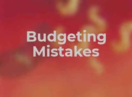 Budgeting Mistakes