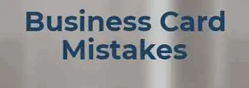 Business Card Mistakes