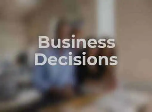 Business Decisions Versus Personal Decisions