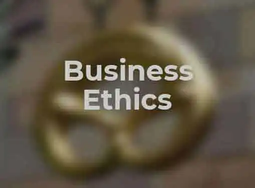 Business Ethics