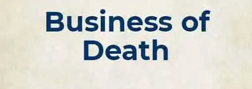 Business of Death Part 1