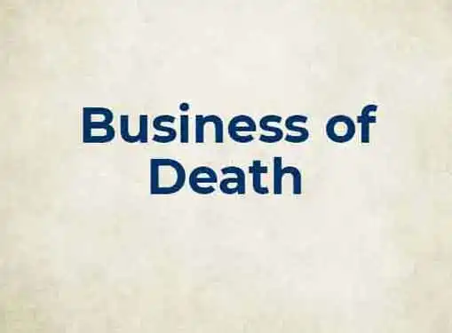 Business of Death Part 1
