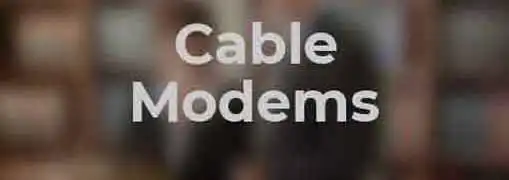 Cable Modems