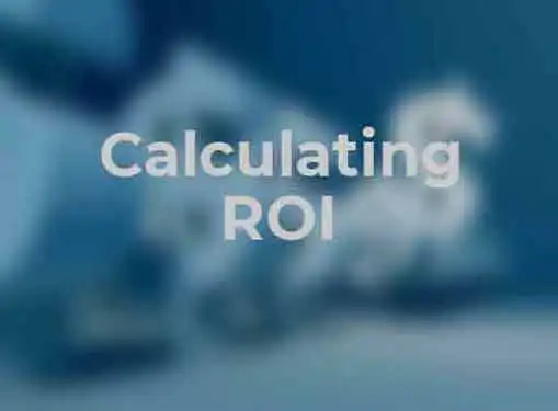Calculating ROI
