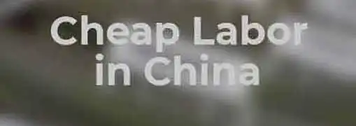 Cheap Labor in China