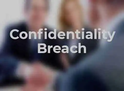 Confidentiality Breach Can Ruin Business Sale