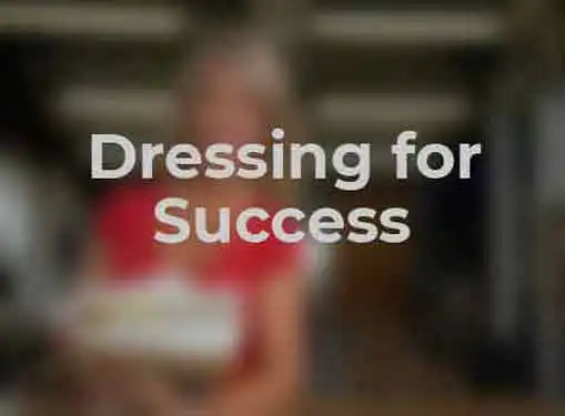 Dressing for Success