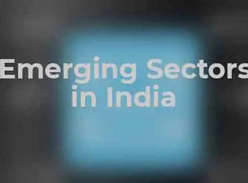 Emerging Sectors India