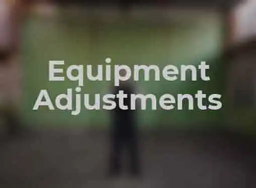 Equipment Adjustments