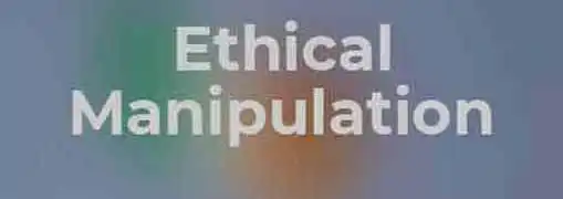 Ethical Manipulation Techniques