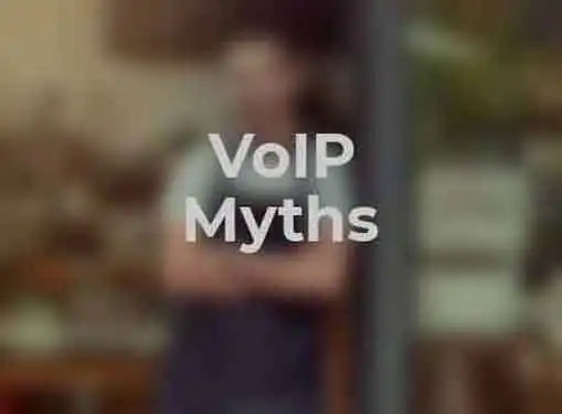 Exploding VoIP System Myths
