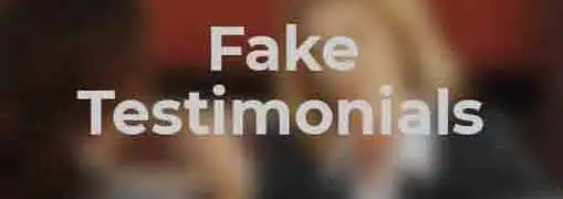 Fake Testimonials