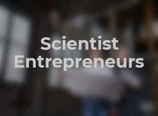 Famous Scientist Entrepreneurs