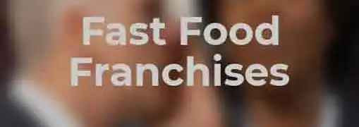 Fast Food Franchises