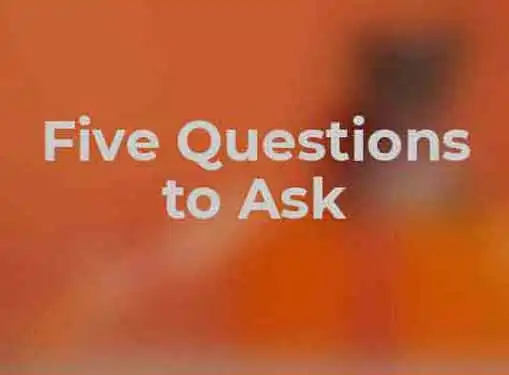 Five Questions to Ask the Patent Lawyer