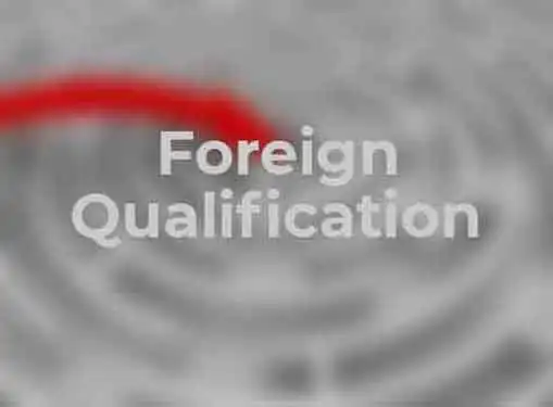 Foreign Qualification