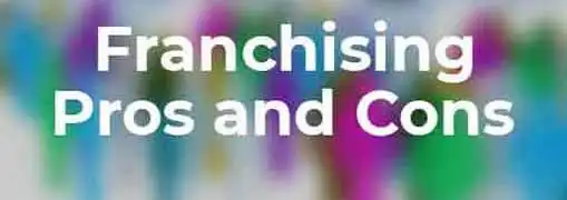 Franchising Pros and Cons