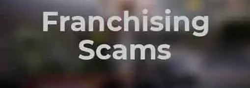 Franchising Scams