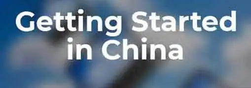 Getting Started in China