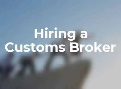 Hiring a Customs Broker