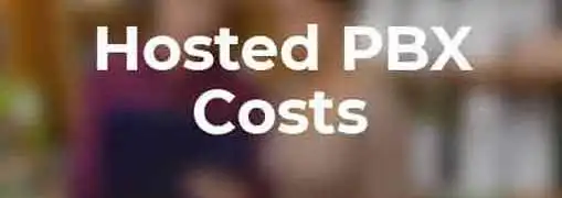 Hosted PBX Phone System Costs