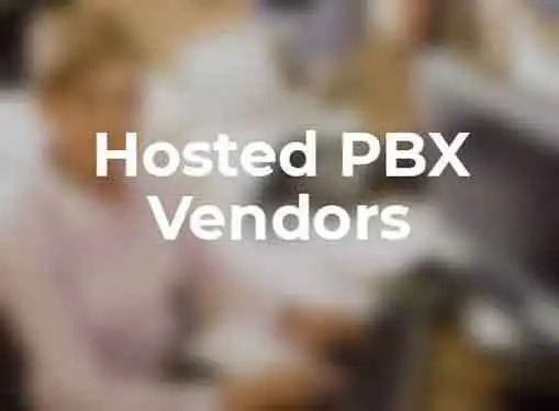 Hosted PBX Phone System Vendors