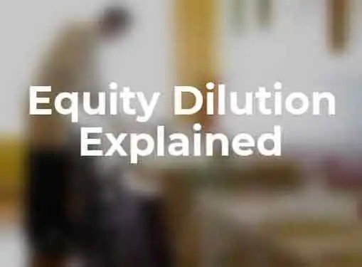 How Equity Dilution Works
