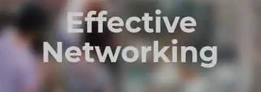 How to Be an Effective Networker
