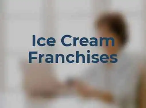 Ice Cream Shop Franchises
