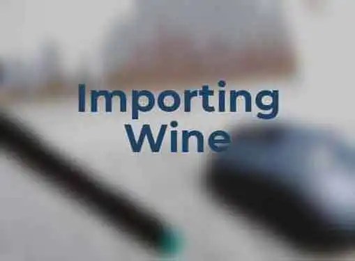 Importing Wine and Other Alcoholic Beverages