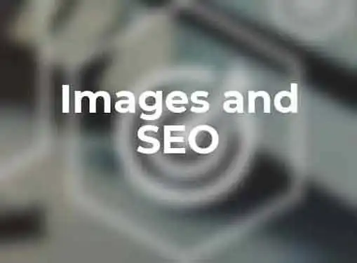 Incorporating Images Into Your SEO Strategy