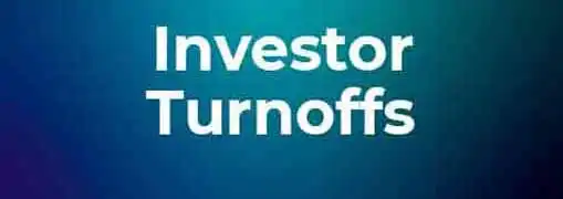 Investor Turnoffs