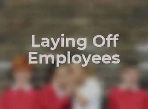 Laying Off Employees