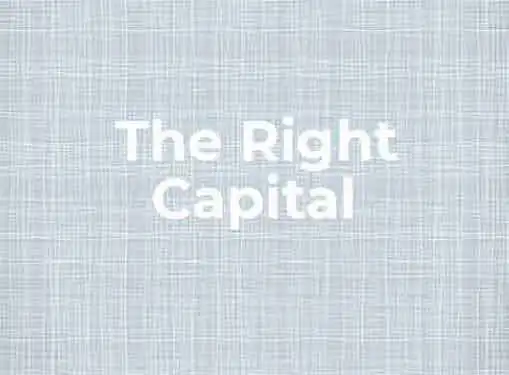 Making Sure the Capital Fits the Business Type