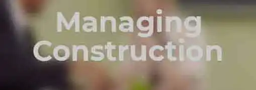 Managing Construction