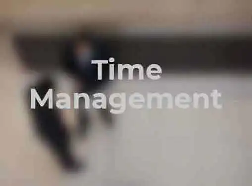 Managing Your Time