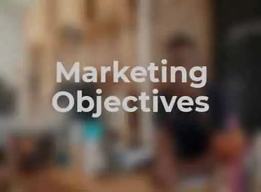 Marketing Objectives