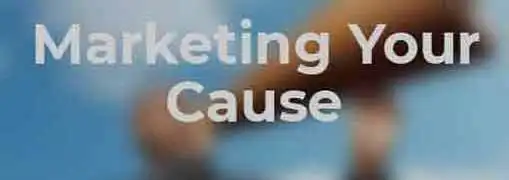 Marketing a Cause