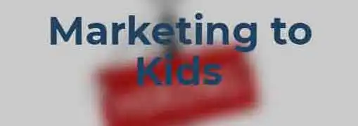 Marketing to Children